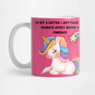 Funny Unicorn Quotes Mug